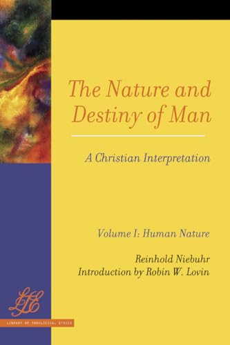 9780664257095: The Nature and Destiny of Man: A Christian Interpretation: Volume One: Human Nature; Volume Two: Human Destiny: 1 & 2 (Library of Theological Ethics)