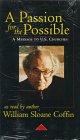 A Passion for the Possible (Audiotape):Ã‚ A Message to U.S. Churches (9780664257255) by William Sloane Coffin