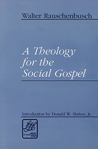 Beispielbild fr A Theology for the Social Gospel zum Verkauf von Better World Books