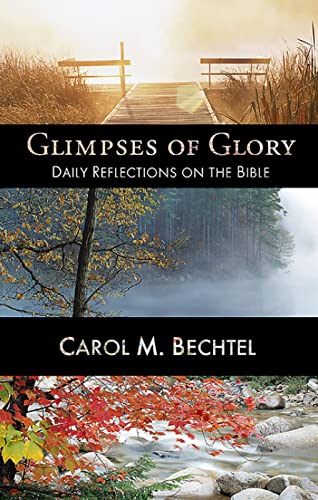 Stock image for Glimpses of Glory : Daily Reflections on the Bible for sale by Better World Books