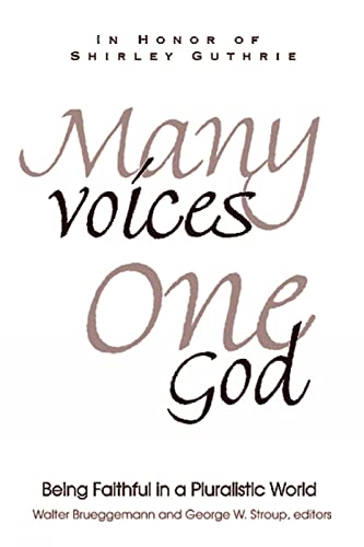 Beispielbild fr Many Voices, One God: Being Faithful in a Pluralistic World zum Verkauf von Wonder Book