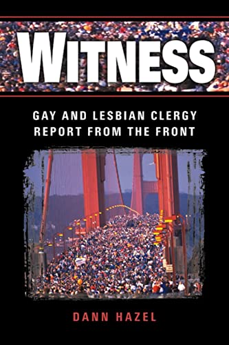 Stock image for Witness: Gay and Lesbian Clergy Report from the Front for sale by Open Books