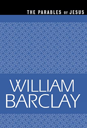 9780664258283: The Parables of Jesus (The William Barclay Library)
