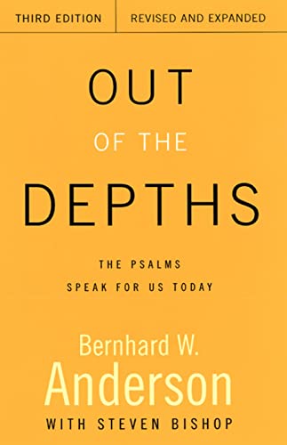 Stock image for Out of the Depths : The Psalms Speak for Us Today for sale by Better World Books