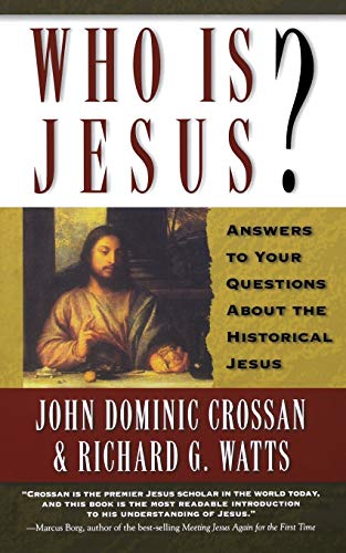 Imagen de archivo de Who Is Jesus?: Answers to Your Questions about the Historical Jesus a la venta por Gulf Coast Books