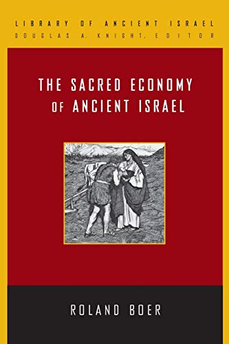 Imagen de archivo de The Sacred Economy of Ancient Israel (Library of Ancient Israel) a la venta por BooksRun