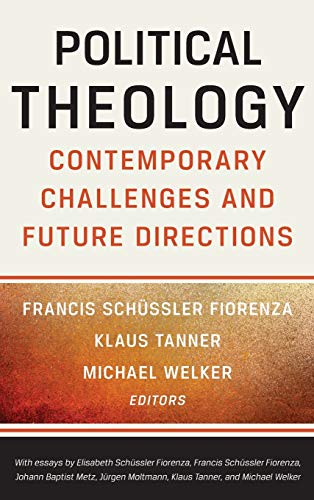 Beispielbild fr Political Theology: Contemporary Challenges and Future Directions zum Verkauf von Lakeside Books