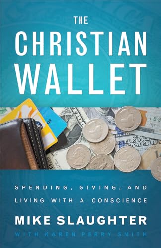 Imagen de archivo de The Christian Wallet : Spending, Giving, and Living with a Conscience a la venta por Better World Books