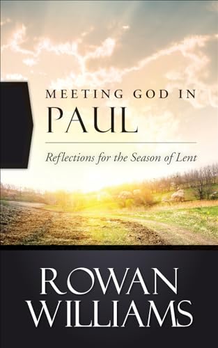 Stock image for Meeting God in Paul: Reflections for the Season of Lent for sale by Dream Books Co.