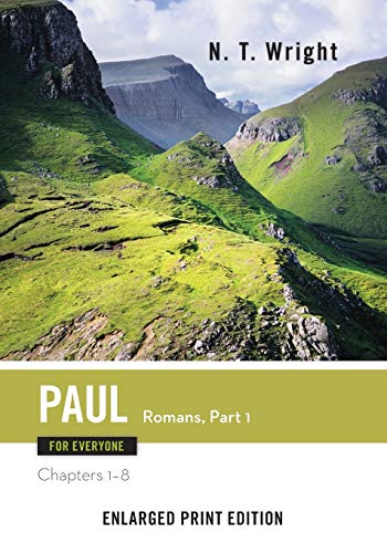 Stock image for Paul for Everyone: Romans, Part 1-Enlarged Print Edition: Chapters 1-8 (The New Testament for Everyone) for sale by Half Price Books Inc.