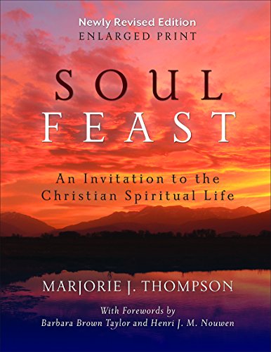 Stock image for Soul Feast, Newly Revised Edition-Enlarged: An Invitation to the Christian Spiritual Life for sale by Save With Sam