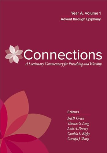 9780664262372: Connections: A Lectionary Commentary for Preaching and Worship: Year A, Advent through Epiphany (1)