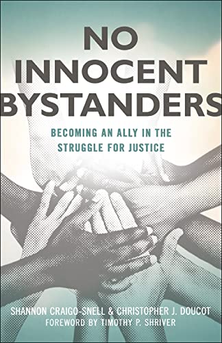 Beispielbild fr No Innocent Bystanders: Becoming an Ally in the Struggle for Justice zum Verkauf von SecondSale