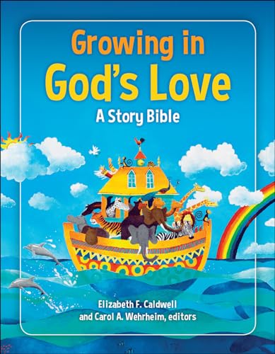 Stock image for Growing in God's Love: A Story Bible for sale by Goodwill of Colorado