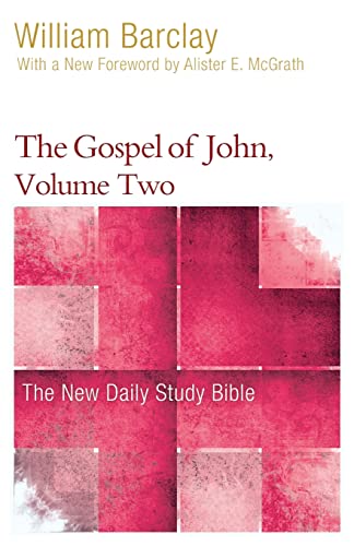 Imagen de archivo de The Gospel of John, Volume Two (The New Daily Study Bible) a la venta por Books From California