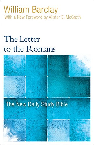 9780664263737: The Letter to the Romans (The New Daily Study Bible)