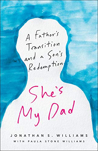 9780664264352: She's My Dad: A Father's Transition and a Son's Redemption