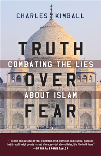 Stock image for Truth over Fear: Combating the Lies about Islam for sale by BooksRun