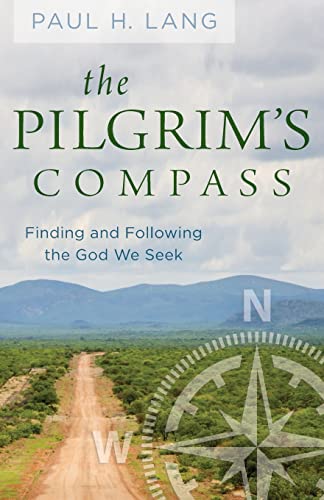 Imagen de archivo de The Pilgrim's Compass: Finding and Following the God We Seek a la venta por ThriftBooks-Dallas
