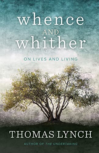 9780664264918: Whence and Whither: On Lives and Living