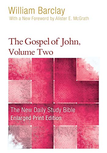 Stock image for The Gospel of John, Volume Two (The New Daily Study Bible) for sale by GF Books, Inc.