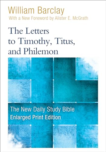 9780664265267: The Letters to Timothy, Titus, and Philemon (Enlarged Print) (New Daily Study Bible)