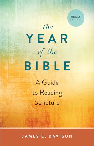 Beispielbild fr The Year of the Bible: A Guide to Reading Scripture, Newly Revised zum Verkauf von ThriftBooks-Reno