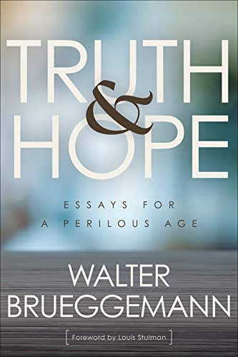 Stock image for Truth and Hope Essays for a Perilous Age for sale by Michener & Rutledge Booksellers, Inc.