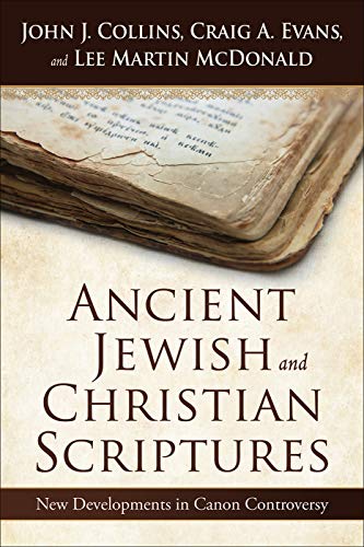 Beispielbild fr Ancient Jewish and Christian Scriptures: New Developments in Canon Controversy zum Verkauf von Textbooks_Source