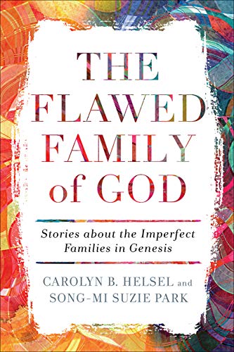 Imagen de archivo de The Flawed Family of God: Stories about the Imperfect Families in Genesis a la venta por GF Books, Inc.