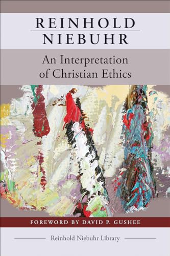9780664266325: An Interpretation of Christian Ethics (Reinhold Niebuhr Library)