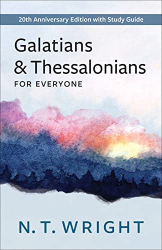 Stock image for Galatians and Thessalonians for Everyone: 20th Anniversary Edition with Study Guide for sale by ThriftBooks-Atlanta