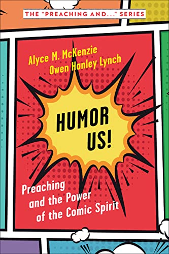 Beispielbild fr Humor Us! (Preaching and ) [Paperback] McKenzie, Alyce M. and Lynch, Owen Hanley zum Verkauf von Lakeside Books
