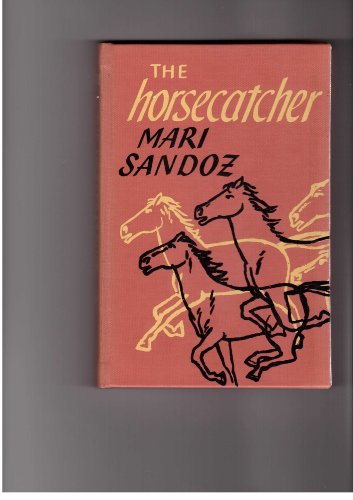 Horsecatcher (9780664300630) by Sandoz, Mari