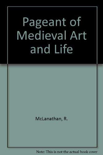 The Pageant of Medieval Art and Life