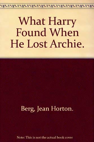 9780664324766: What Harry Found When He Lost Archie