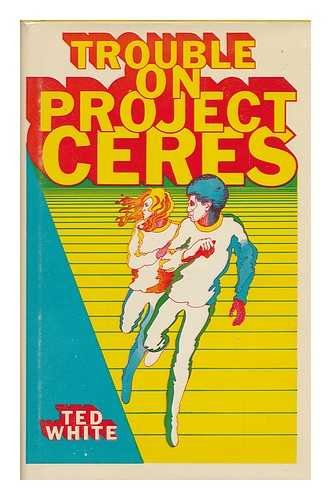 Imagen de archivo de Trouble on Project Ceres a la venta por Wonder Book