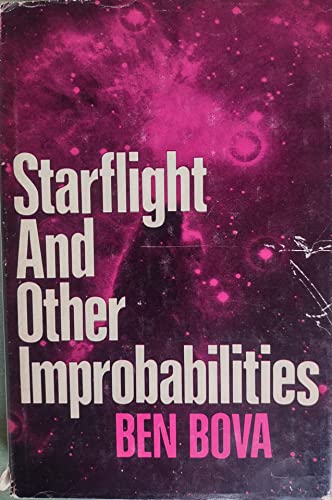 Beispielbild fr Starflight and Other Improbabilities zum Verkauf von Better World Books