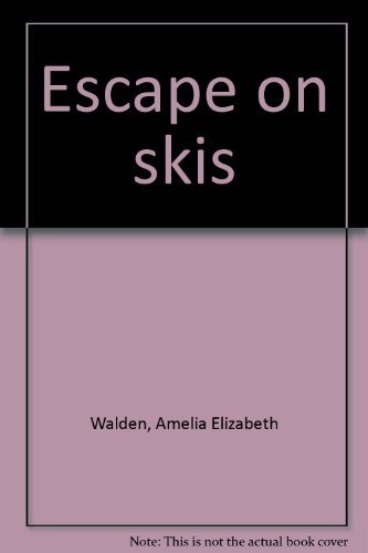 Beispielbild fr Escape On Skis zum Verkauf von Camp Popoki LLC dba Cozy Book Cellar
