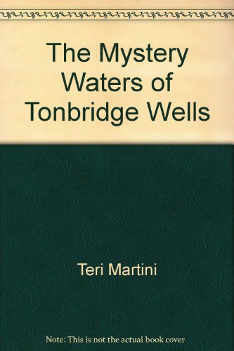 Beispielbild fr The Mystery Waters of Tonbridge Wells zum Verkauf von Robinson Street Books, IOBA