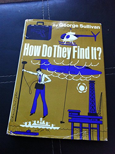 How Do They Find It? (9780664325671) by Sullivan, George