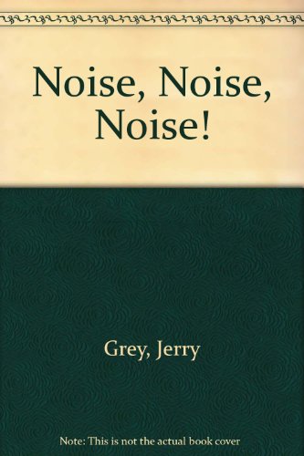 Stock image for Noise, Noise, Noise for sale by Ken's Book Haven