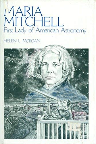 Stock image for Maria Mitchell, First Lady of American Astronomy for sale by Cameron Park Books