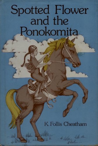 Stock image for Spotted Flower and the Ponokomita for sale by Alf Books