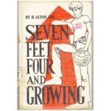 Stock image for Seven Feet Four and Growing for sale by ThriftBooks-Dallas