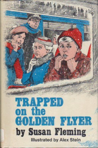 Beispielbild fr Trapped on the Golden Flyer zum Verkauf von Top Notch Books