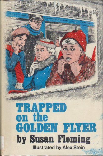 Stock image for Trapped on the Golden Flyer for sale by Top Notch Books