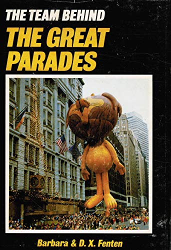 Stock image for The Team Behind the Great Parades (A Junior Literary Guild Selection Ser.) for sale by The Warm Springs Book Company