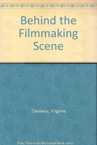 Beispielbild fr Behind the Filmmaking Scene zum Verkauf von K & L KICKIN'  BOOKS