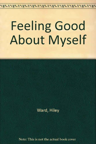Stock image for Feeling Good About Myself. for sale by Bibliohound